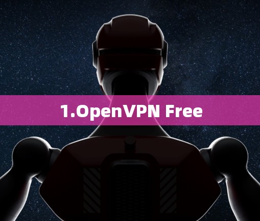 1.OpenVPN Free